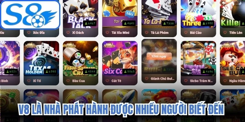 V8 là nhà phát hành được nhiều người biết đến với hệ thống game bài hấp dẫn