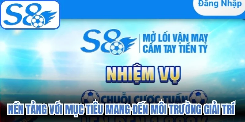 Nền tảng xây dựng với mục tiêu mang đến môi trường giải trí trực tuyến hiện đại